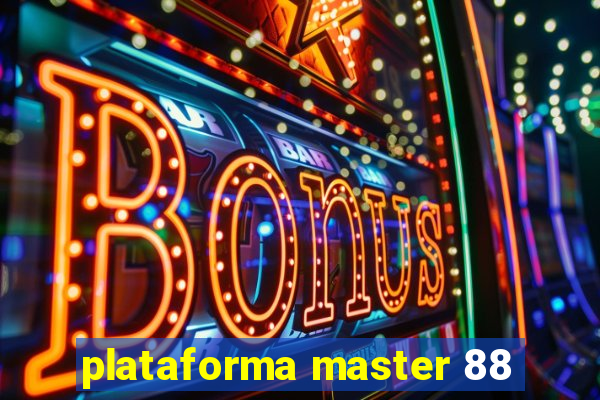 plataforma master 88